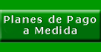 Planes de pagos a medidas